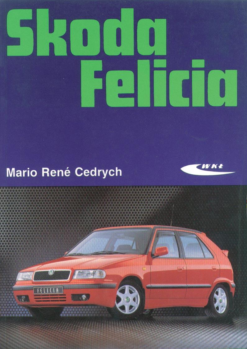 Skoda felicia Mario René Cedrych E