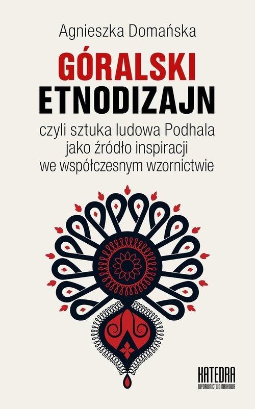 

Góralski Etnodizajn Agnieszka Domańska