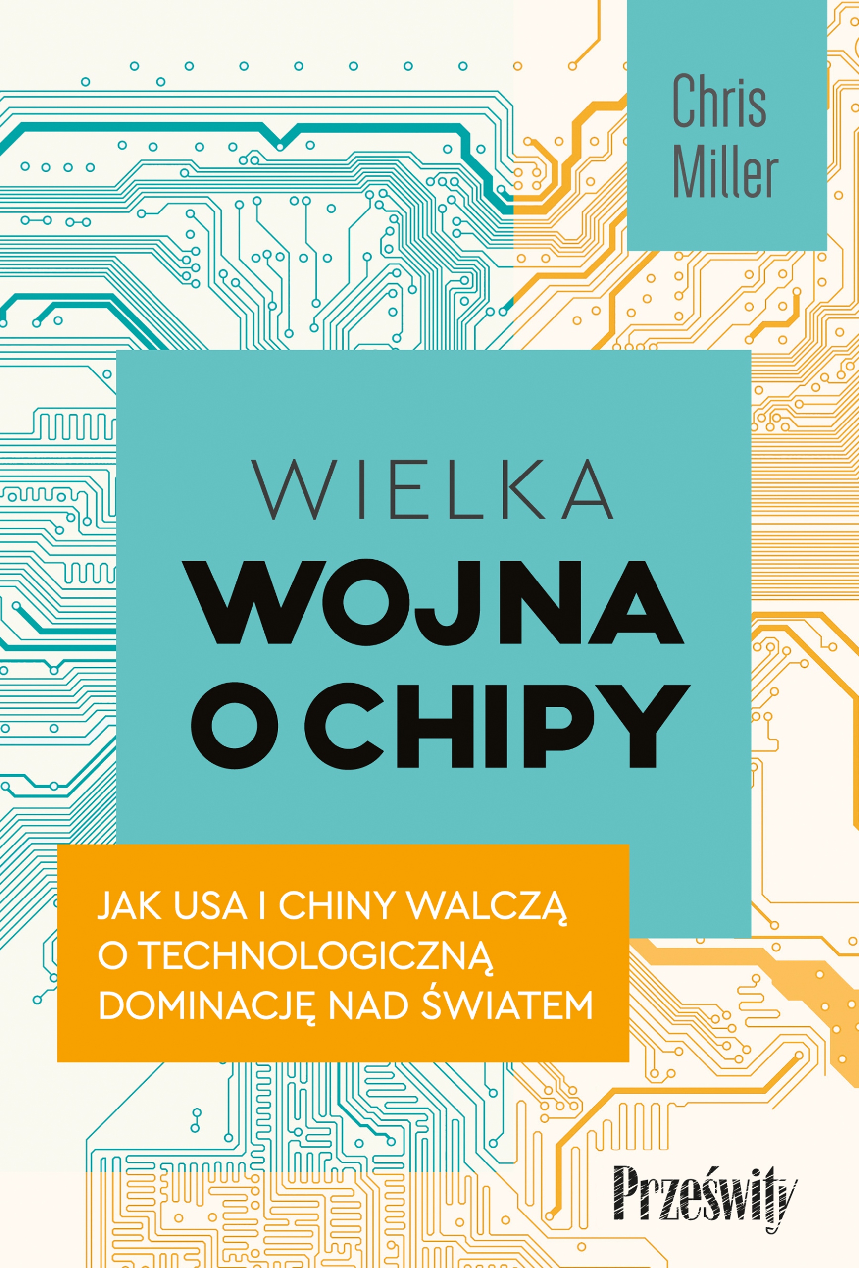 

Wielka wojna o chipy Chris Miller