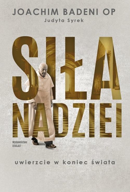 

Siła nadziei. Uwierzcie w koniec świata Stacja 7
