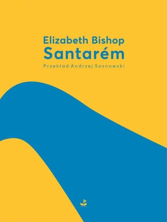 Santarem Elizabeth Bishop OPIS