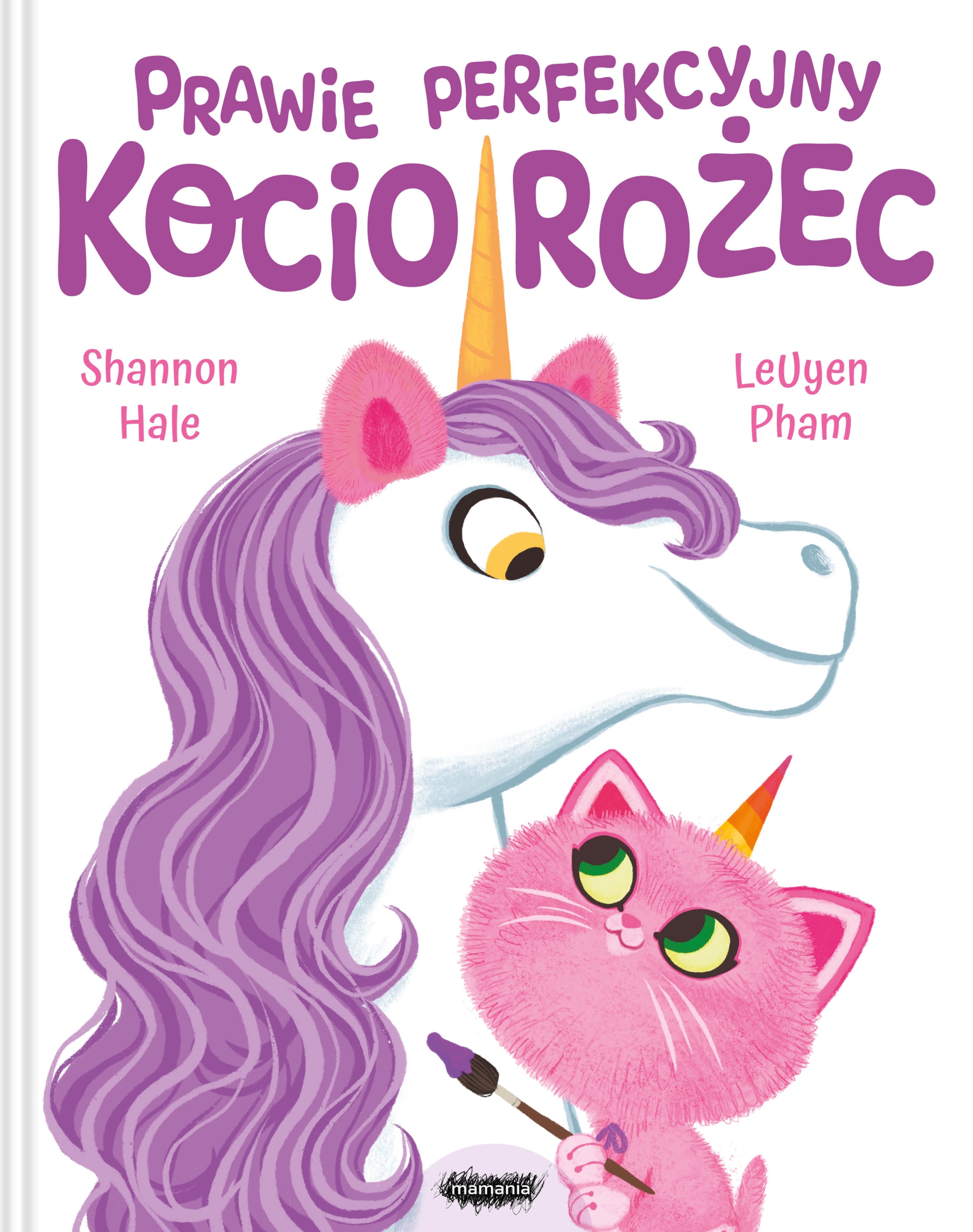 

Prawie perfekcyjny Kociorożec Shannon Hale Mamania