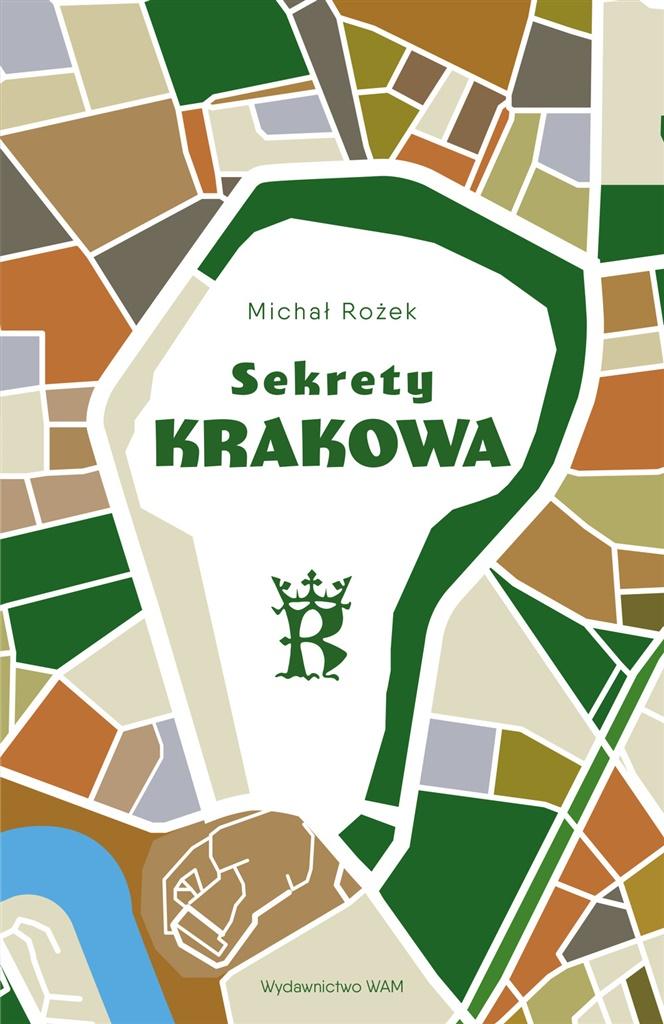Sekrety Krakowa Michał Rożek