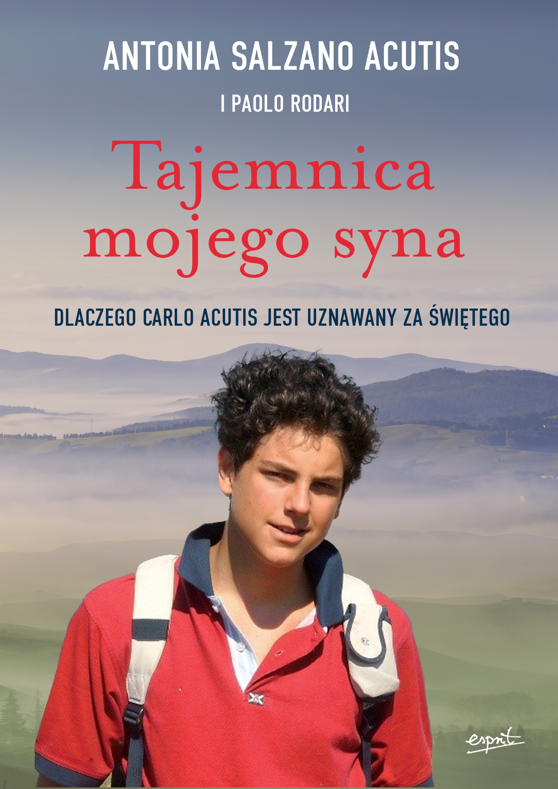 

Tajemnica mojego syna Antonia Salzano Acutis