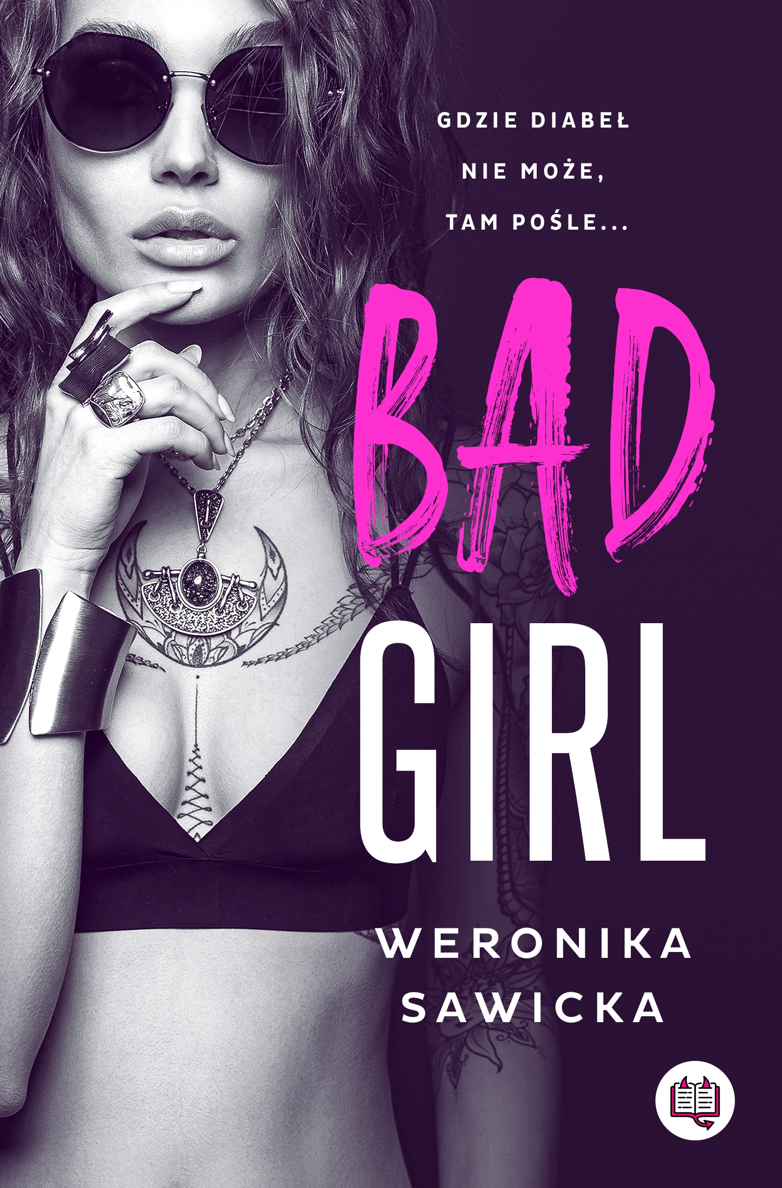 Bad girl Weronika Sawicka miękka ze skrzydełkami Wydawnictwo Kobiece-Zdjęcie-0