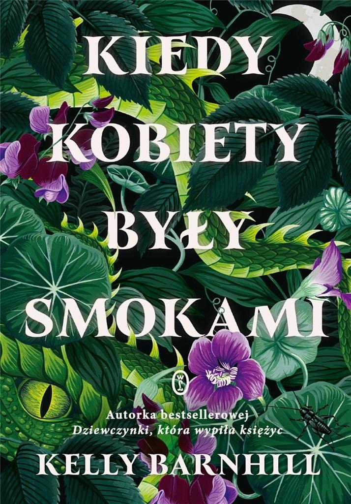 

Kiedy kobiety były smokami Kelly Barnhill