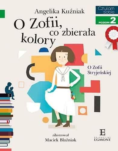 

Czytam sobie. O Zofii, co zbirerała Egmont