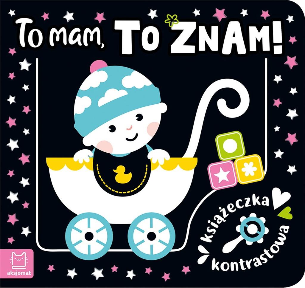

Książeczka kontrastowa. To mam, to znam! Aksjomat