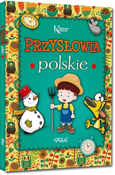 

Przysłowia Polskie Kolorowa Klasyka Nagrody Szkoln