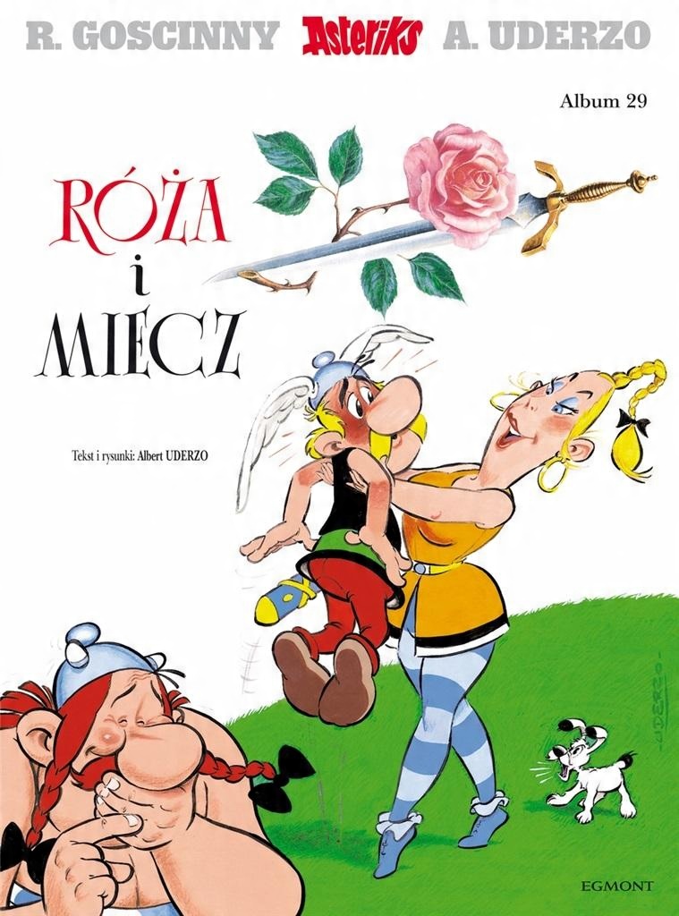 

Asteriks 29 Róża i miecz A. Uderzo, R. Goscinny