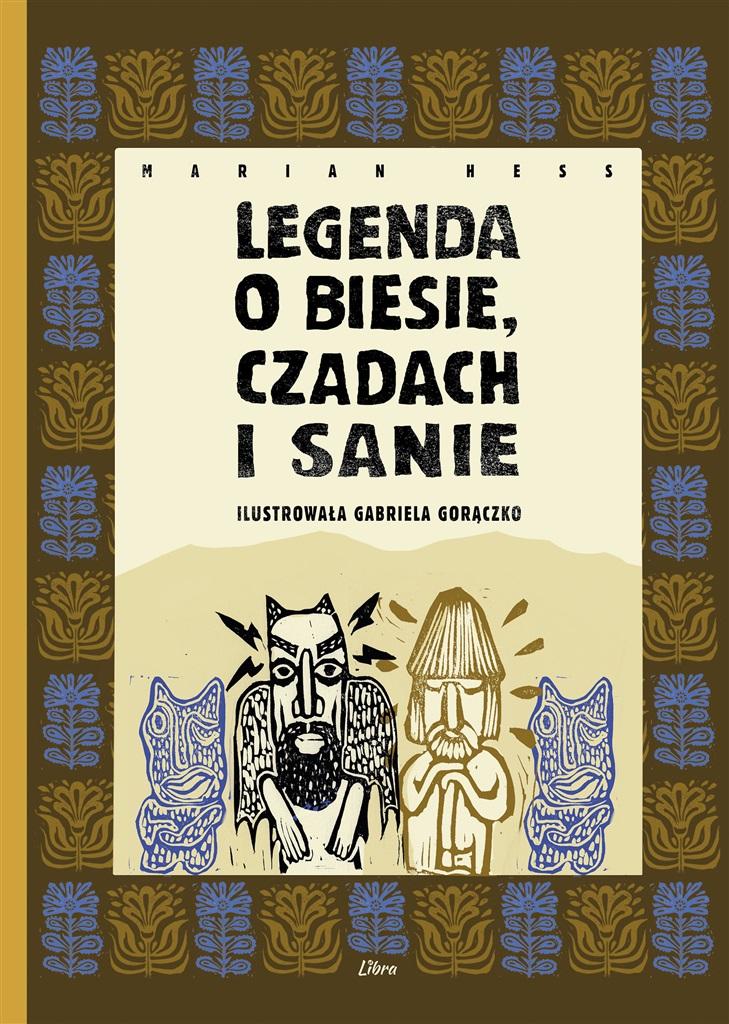 Legenda o Biesie, Czadach i Sanie Marian Hess