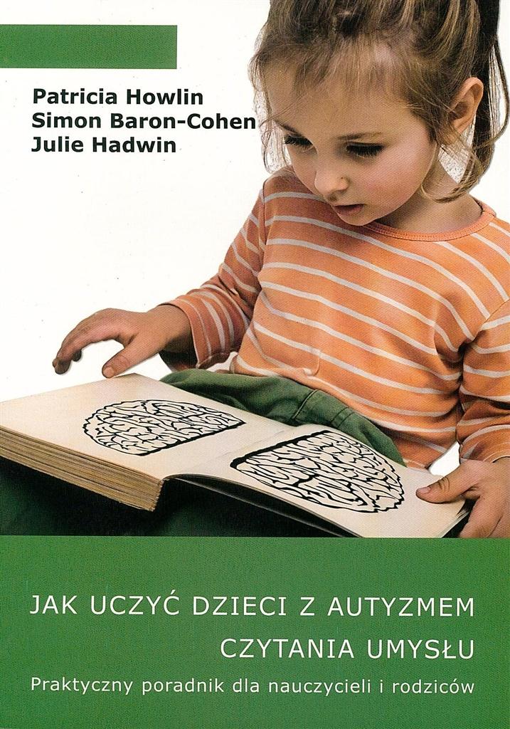 

Jak uczyć dzieci z autyzmem czytania umysłu