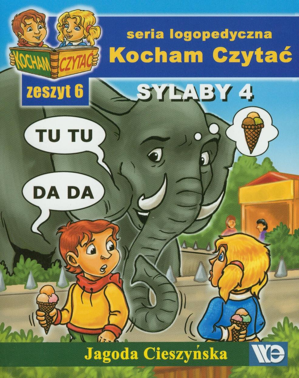 

Kocham czytać Seria logopedyczna Zeszyt 6 Sylaby 4