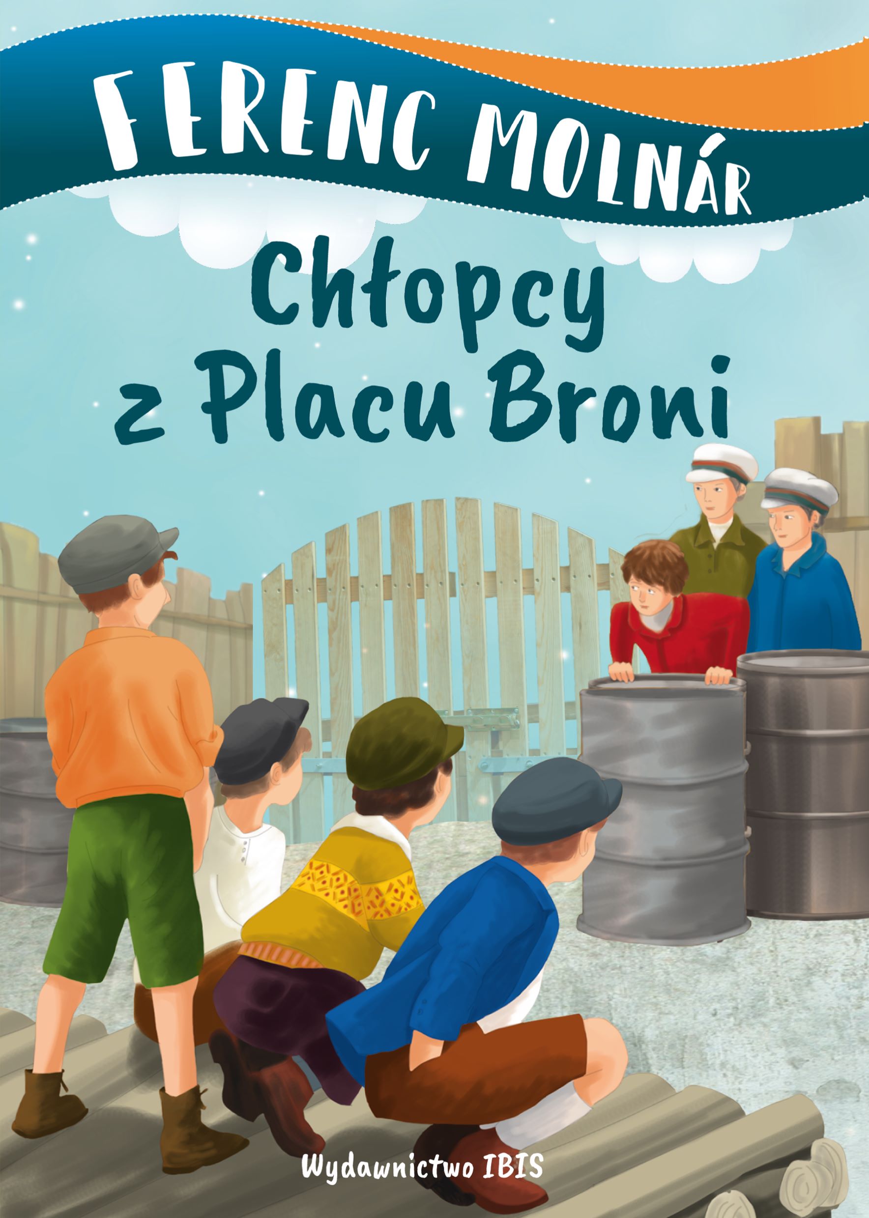 

Chłopcy z Placu Broni Br Ferenc Molnar Ibis/Books