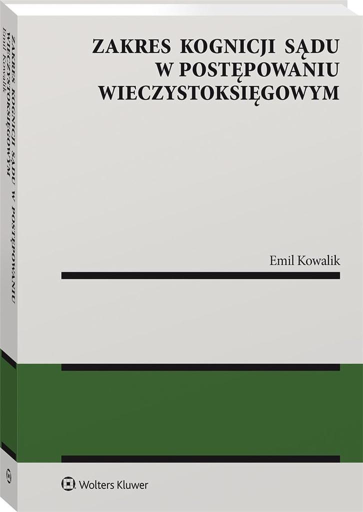 Zakres kognicji sądu w postępowaniu wieczystoksięg