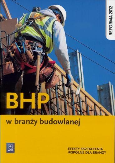 Bhp W Branży Budowlanej Podręcznik Wsip Reforma 2012