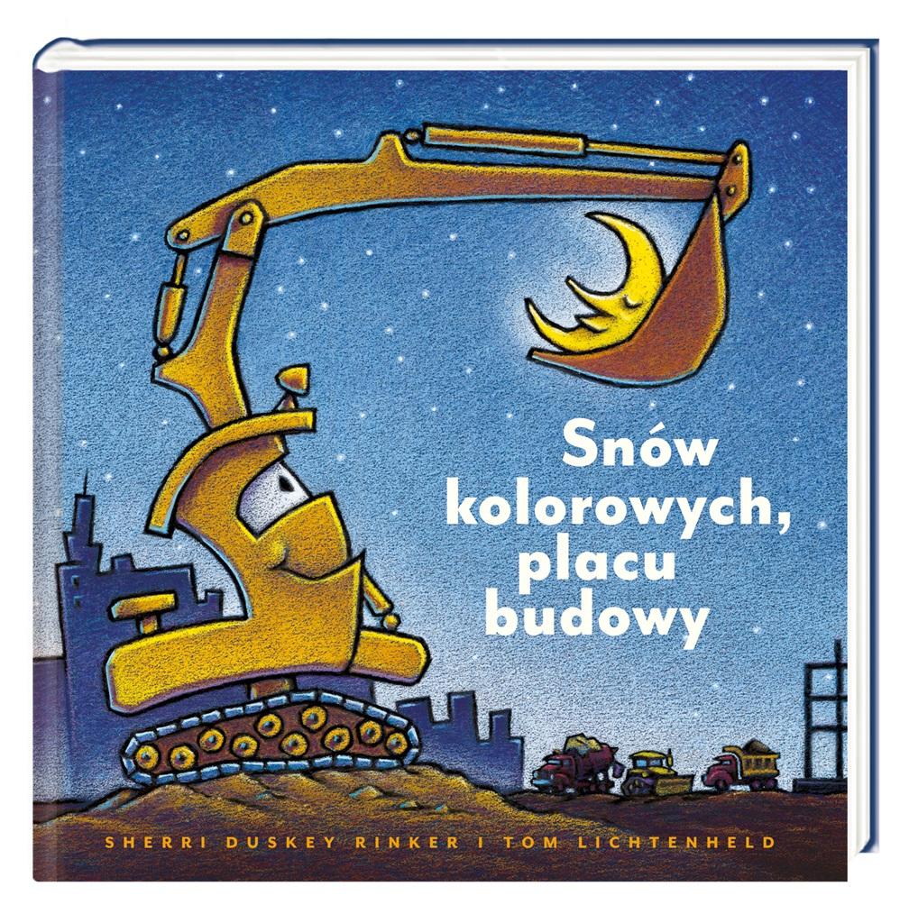 

Snów kolorowych, placu budowy Nasza Księgarnia