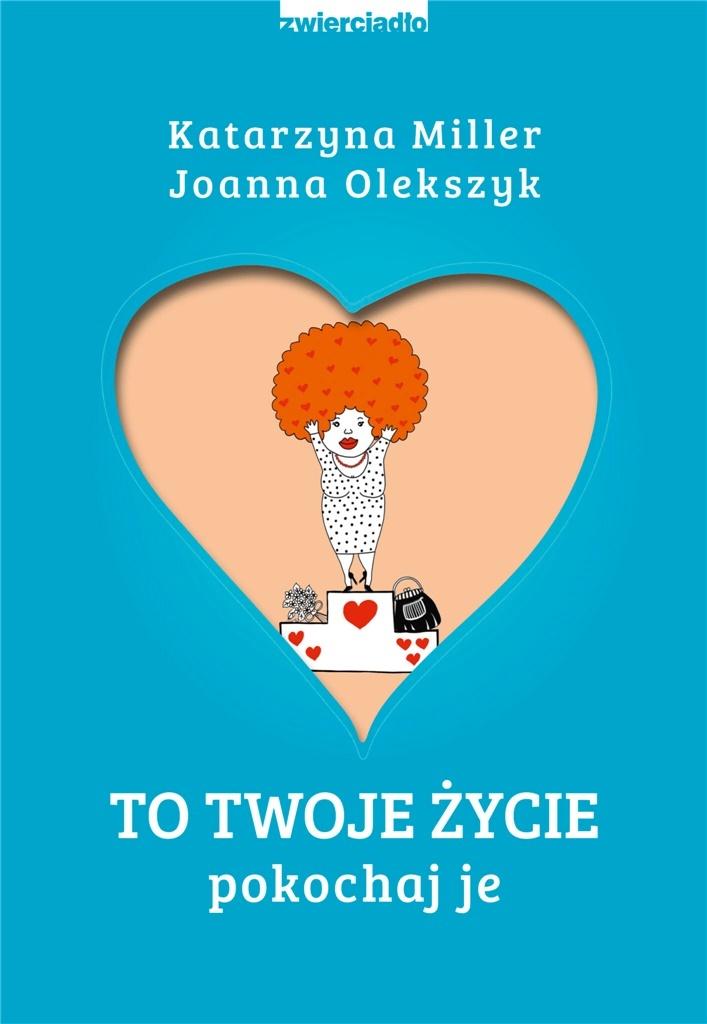 

To Twoje życie. Pokochaj je Zwierciadło