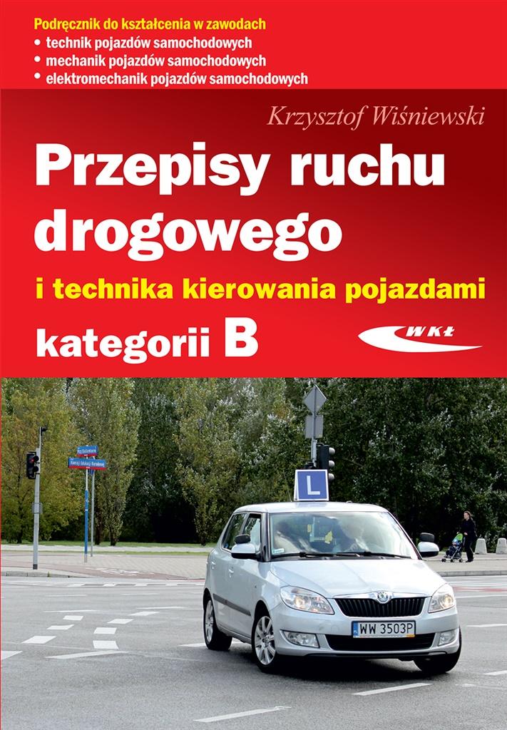 Przepisy ruchu drogowego i technika kierowania poj