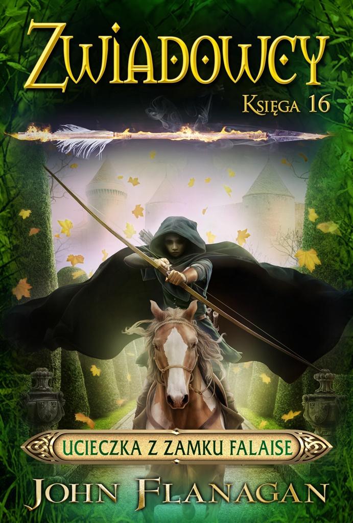 

Flanagan Ucieczka z zamku Falaise [Zwiadowcy 16]