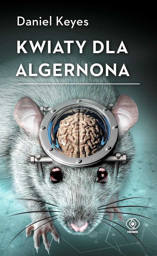 

Kwiaty dla Algernona Daniel Keyes