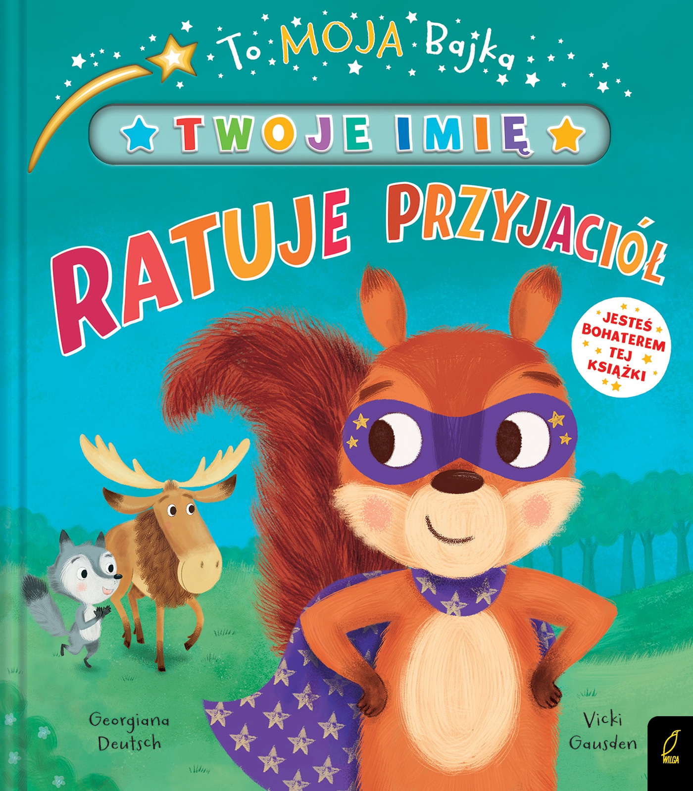 To moja bajka Ratuje przyjaciół Georgiana Deutsch