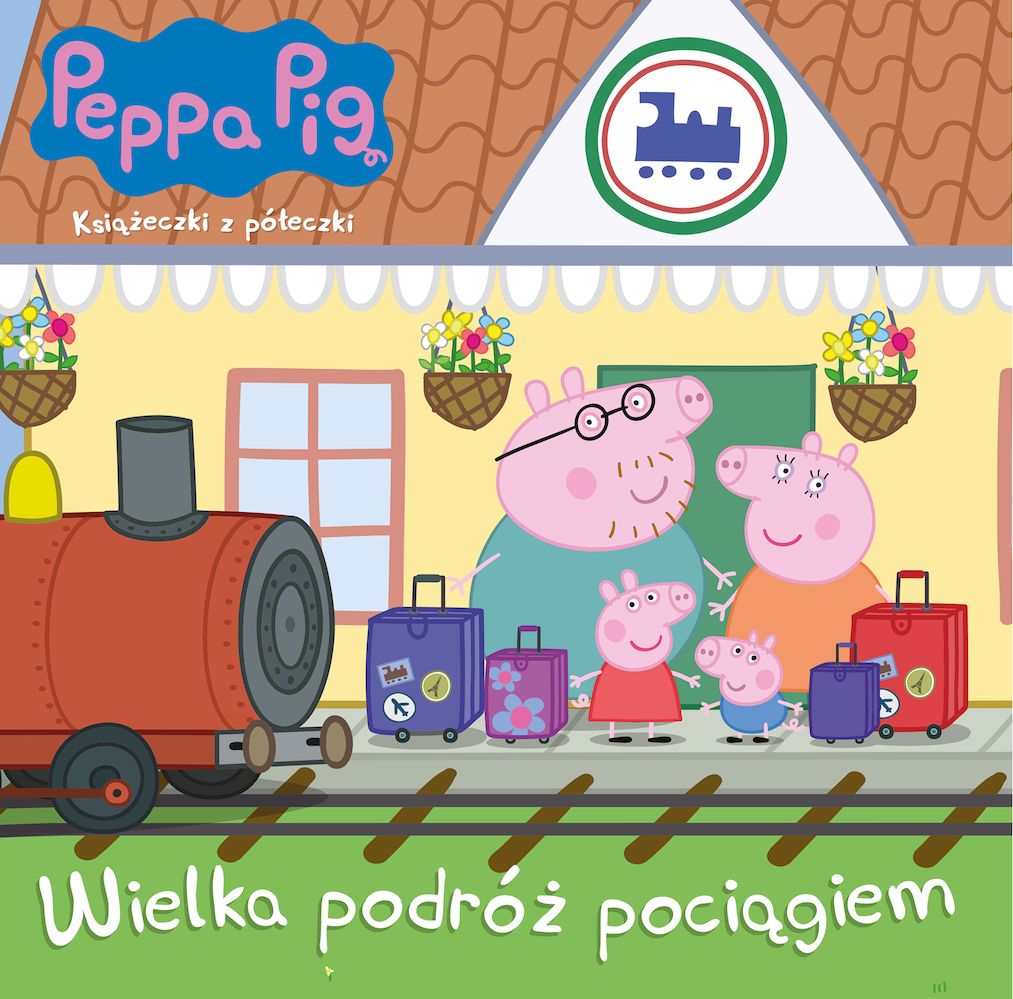 Peppa Pig. Książeczki z półeczki. Wielka podróż pociągiem