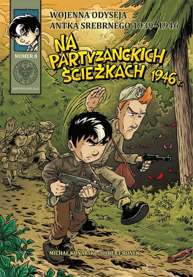 Wojenna odyseja Antka Srebrnego 1939- 1946. Zeszyt 8. Na partyzanckich r.