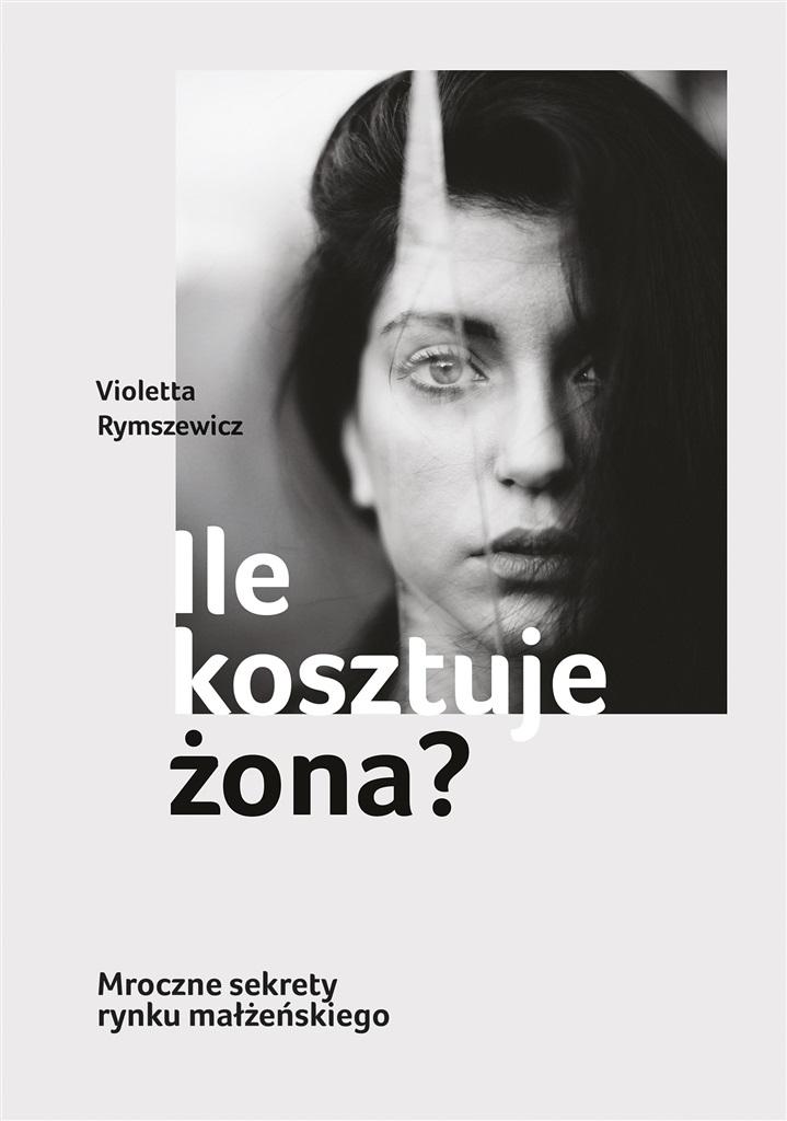 

Ile Kosztuje Żona Mroczne Sekrety Rynku Małżeński