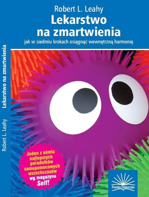 

Lekarstwo na zmartwienia Robert L. Leahy