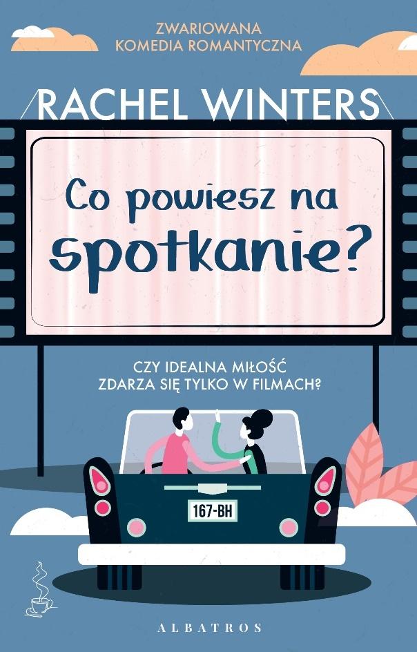 Co powiesz na spotkanie? Rachel Winters