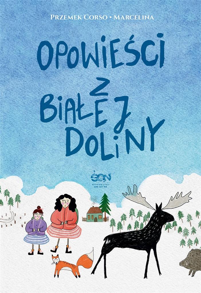 

Opowieści z Białej Doliny M. Misztal, P. Corso