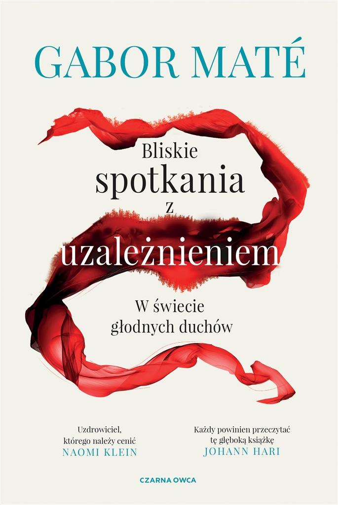 

Bliskie spotkania z uzależnieniem Gabor Mate