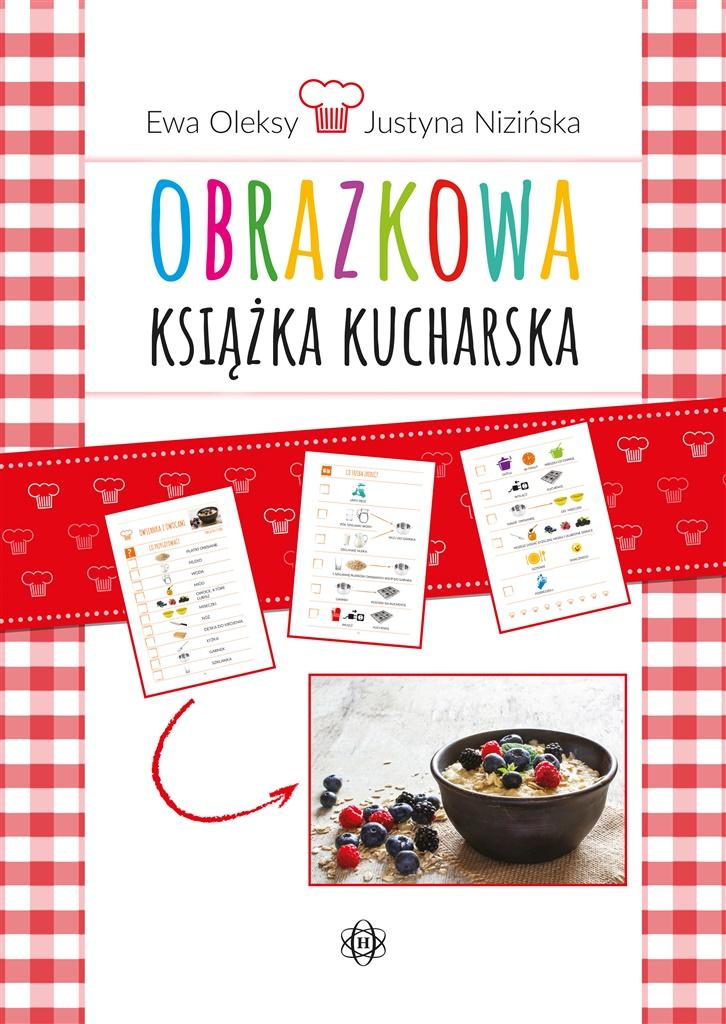 Obrazkowa książka kucharska E. Oleksy, J. Nizińska