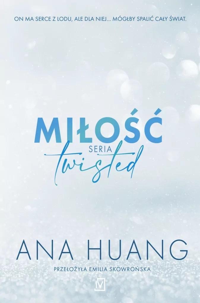 

Twisted T.1 Miłość Ana Huang Czwarta Strona