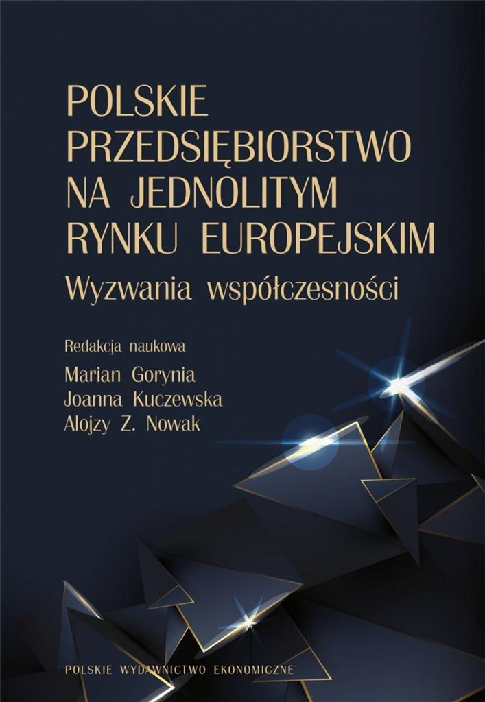 Polskie przedsiębiorstwo na jednolitym rynku..