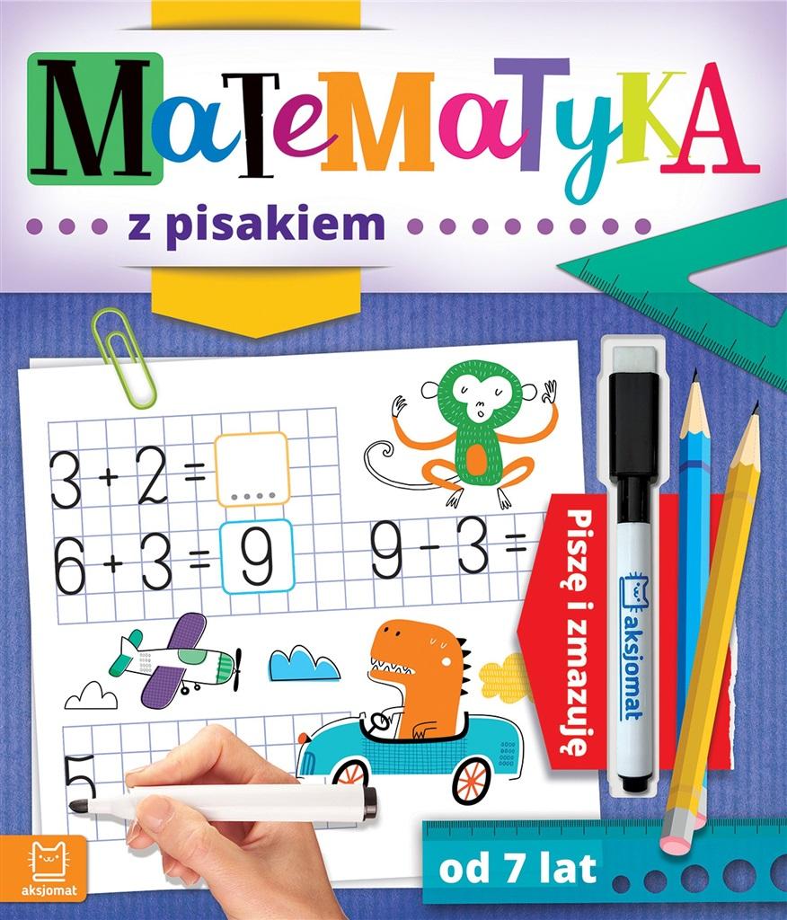 

Matematyka z pisakiem. Piszę i zmazuję od 7 lat