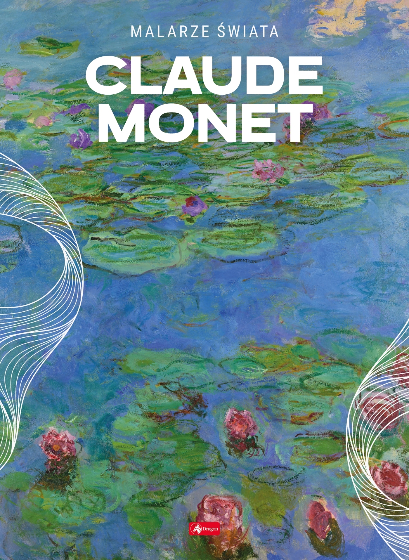 Malarze Świata Claude Monet - Olga Zdanowicz-Ozga