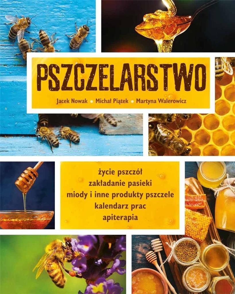 

Pszczelarstwo J. Nowak, M. Piątek, M. Walerowicz