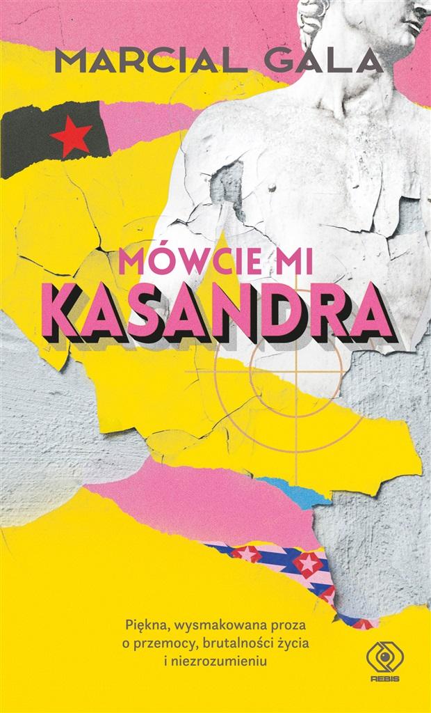 Mówcie mi Kasandra. Marcial Gala