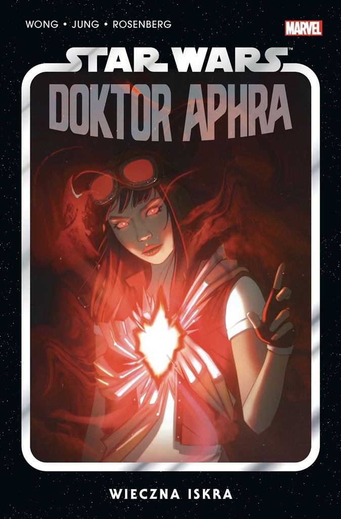 Star Wars. Doktor Aphra . Wieczna iskra. Tom 5