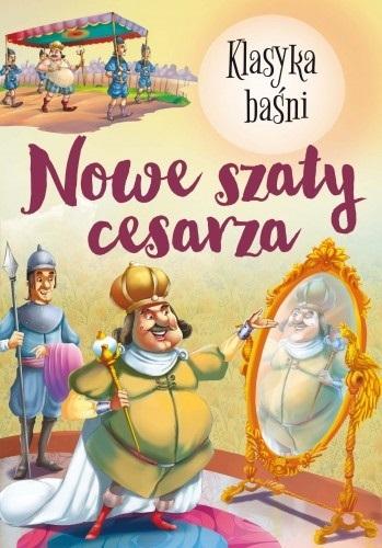 

Klasyka Baśni. Nowe szaty cesarza Ibis/Books