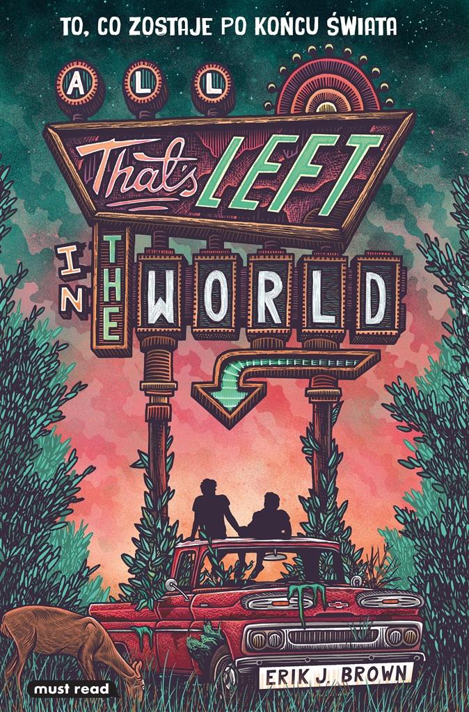 

All That’s Left in the World Erik J. Brown