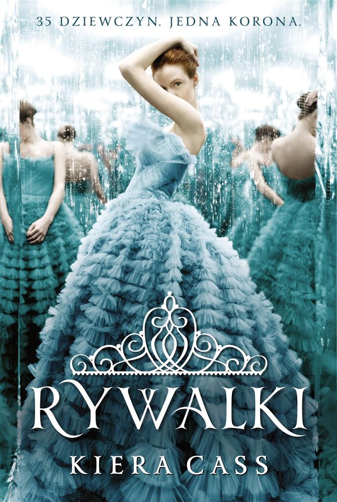 

Rywalki. Tom 1 Kiera Cass