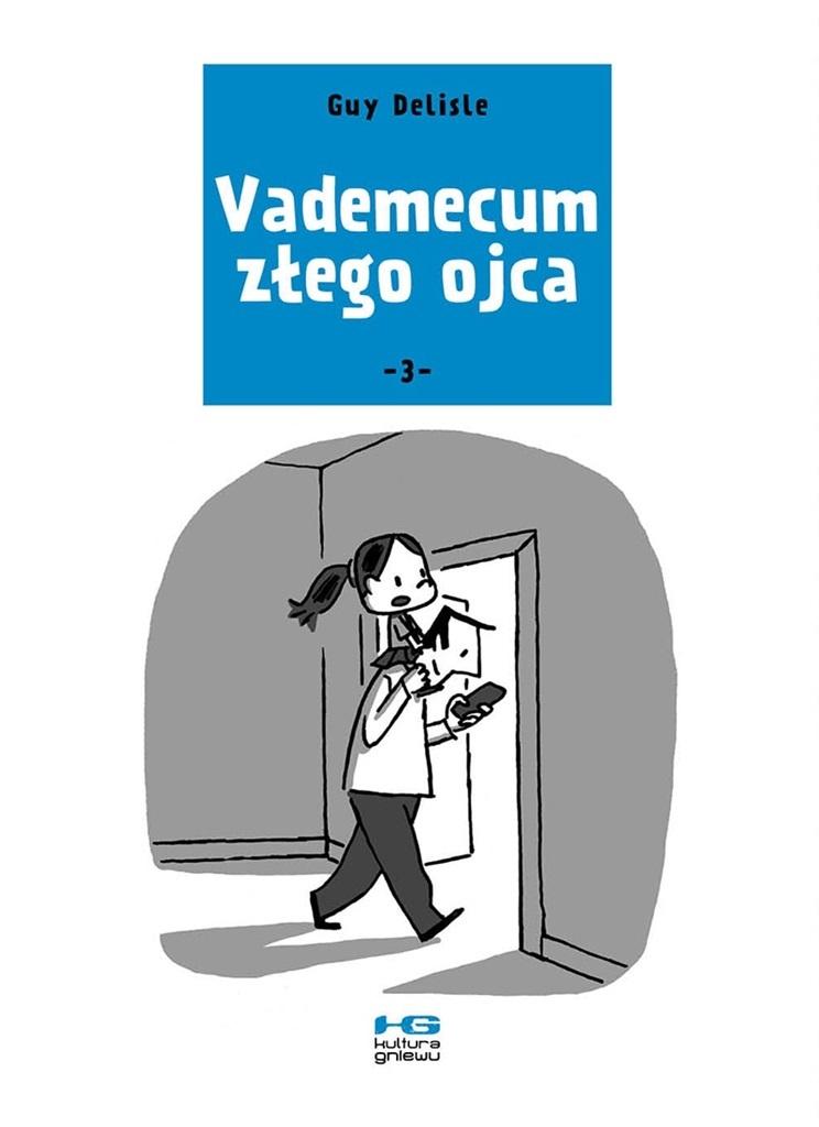 

Vademecum złego ojca cz. 3 Guy Delisle