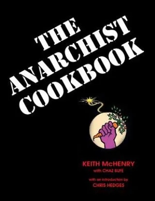 Anarchist Cookbook Chaz Bufe