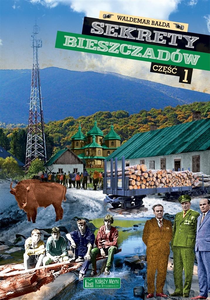 

Sekrety Bieszczadów Waldemar Bałda
