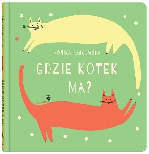 

Gdzie kotek ma Monika Rejkowska