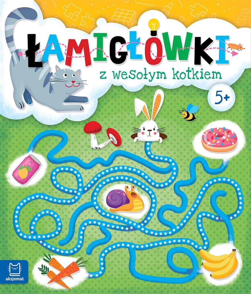 

Łamigłówki z wesołym kotkiem 5+ Praca zbiorowa