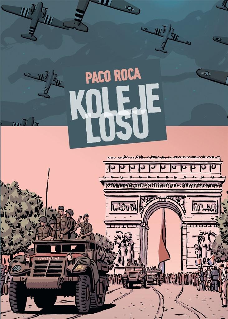 

Koleje losu Paco Roca